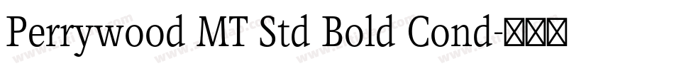 Perrywood MT Std Bold Cond字体转换